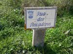 Rua dos Pescadores near <i>Santana</i>